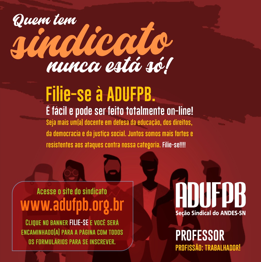 Dia Do Trabalhador A Importância De Um Sindicato Forte E Combativo Adufpb 7630